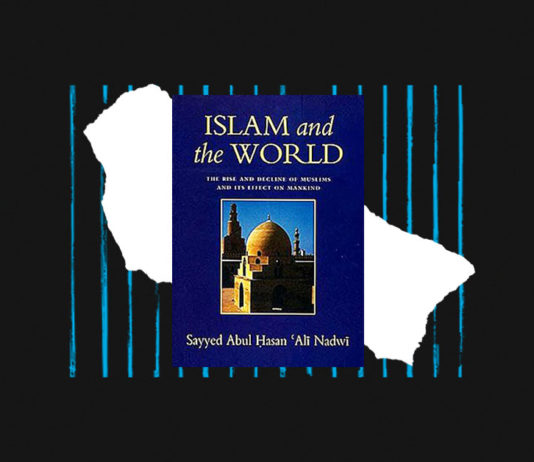 Islam and the World by Abul Hasan Ali Nadwi